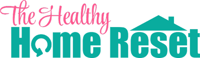 The Healthy Home Reset